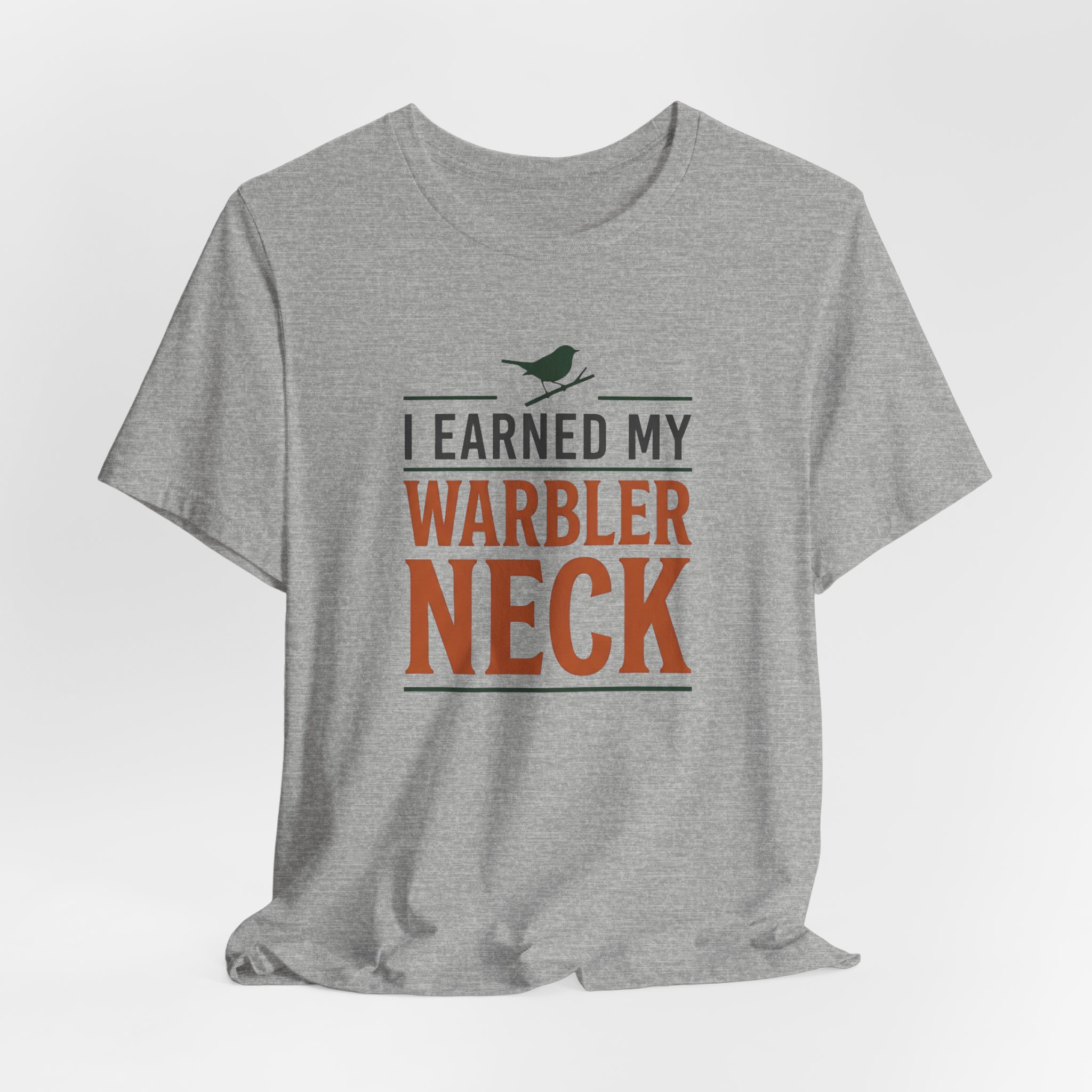 Earned My Warbler Neck T Shirt - Image 3