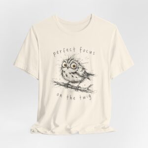 Perfect Focus On The Twig T Shirt