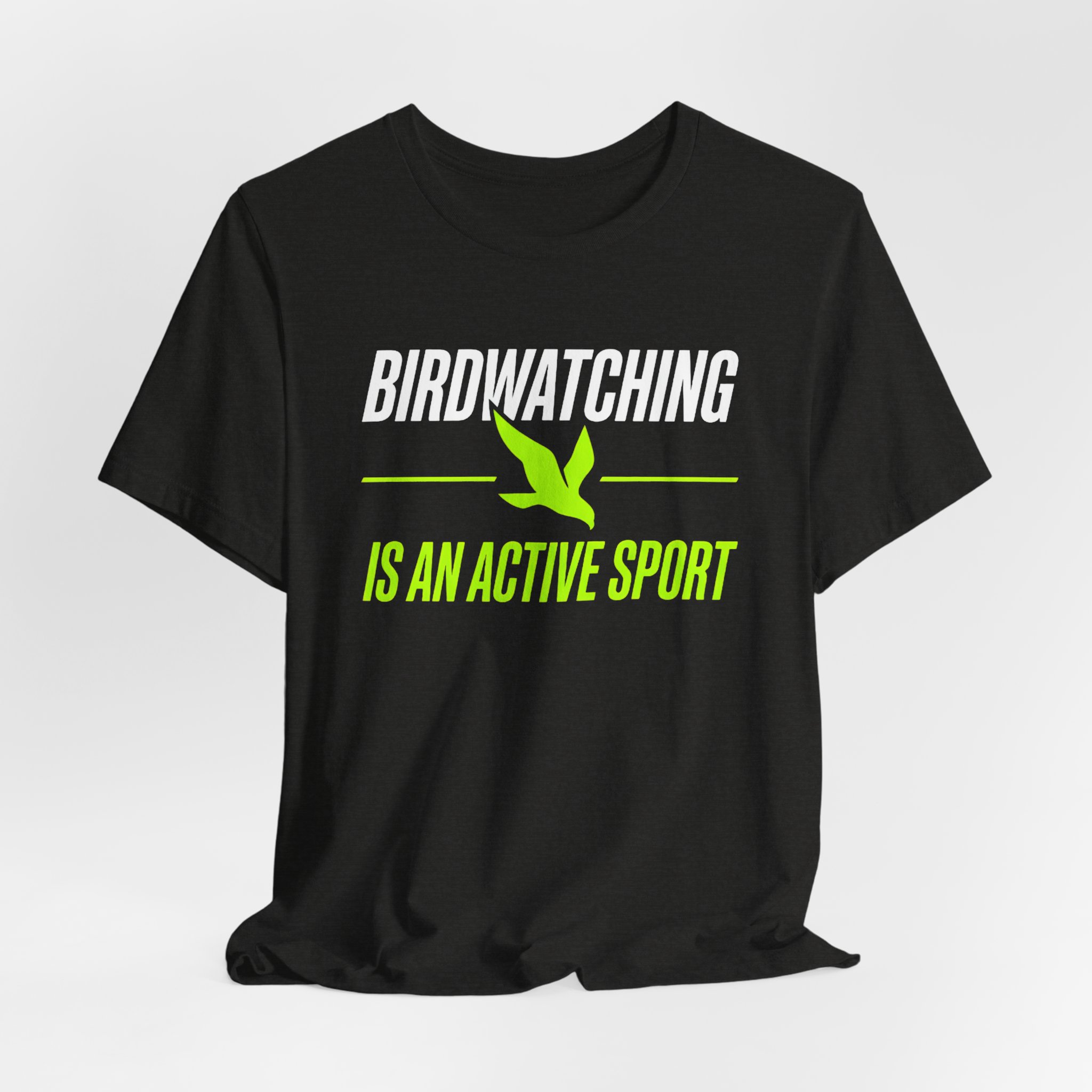 Birdwatching Is An Active Sport T-Shirt - Image 3