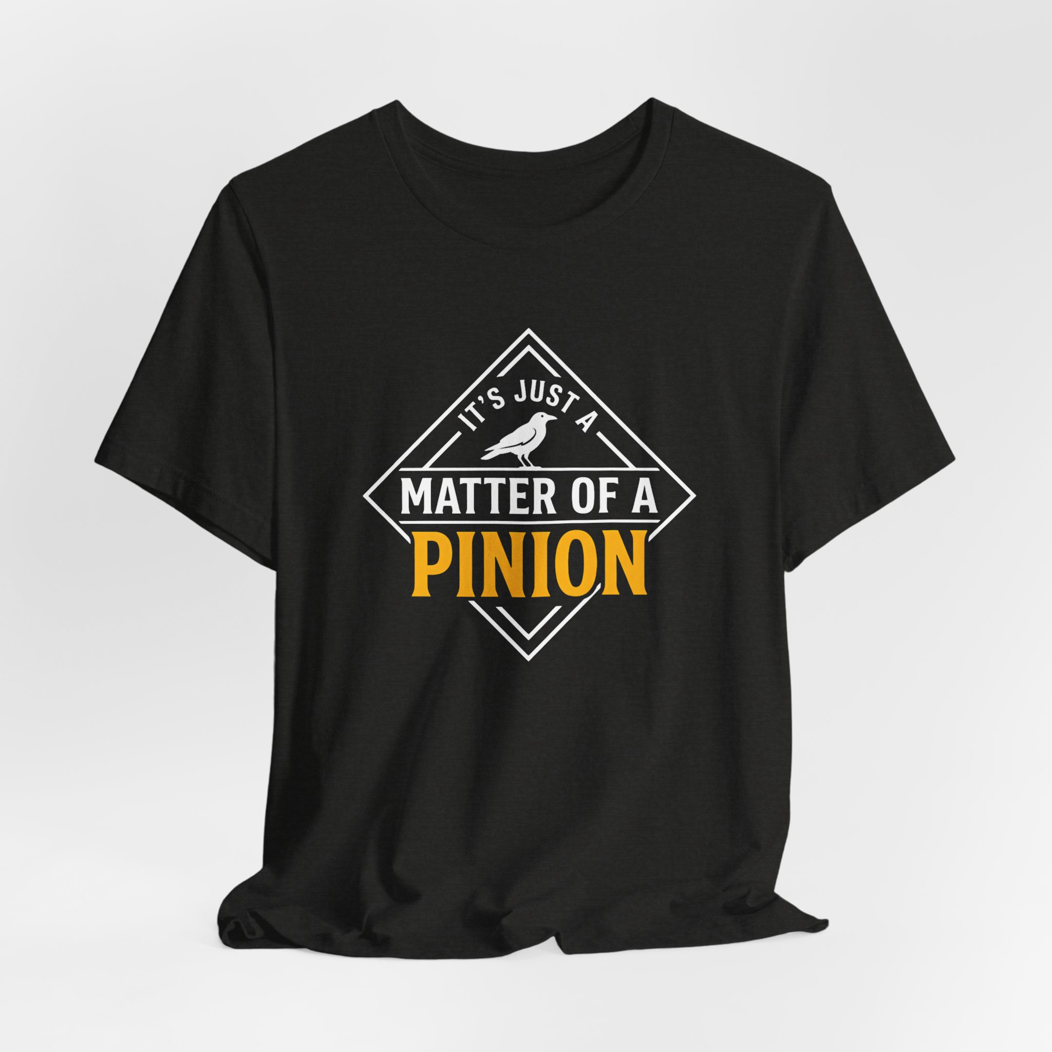 It's Just A Matter Of A Pinion T Shirt - Image 2