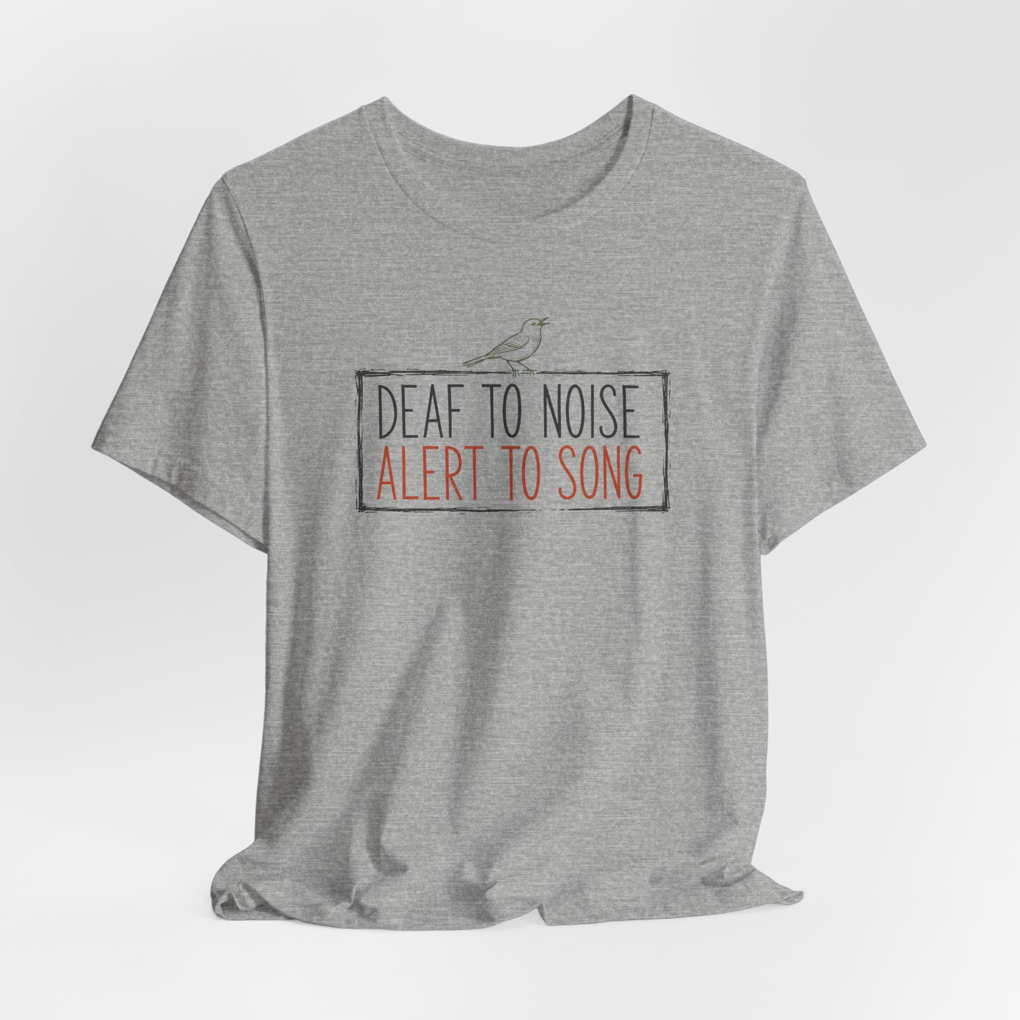 Deaf To Noise Alert To Song T Shirt - Image 3