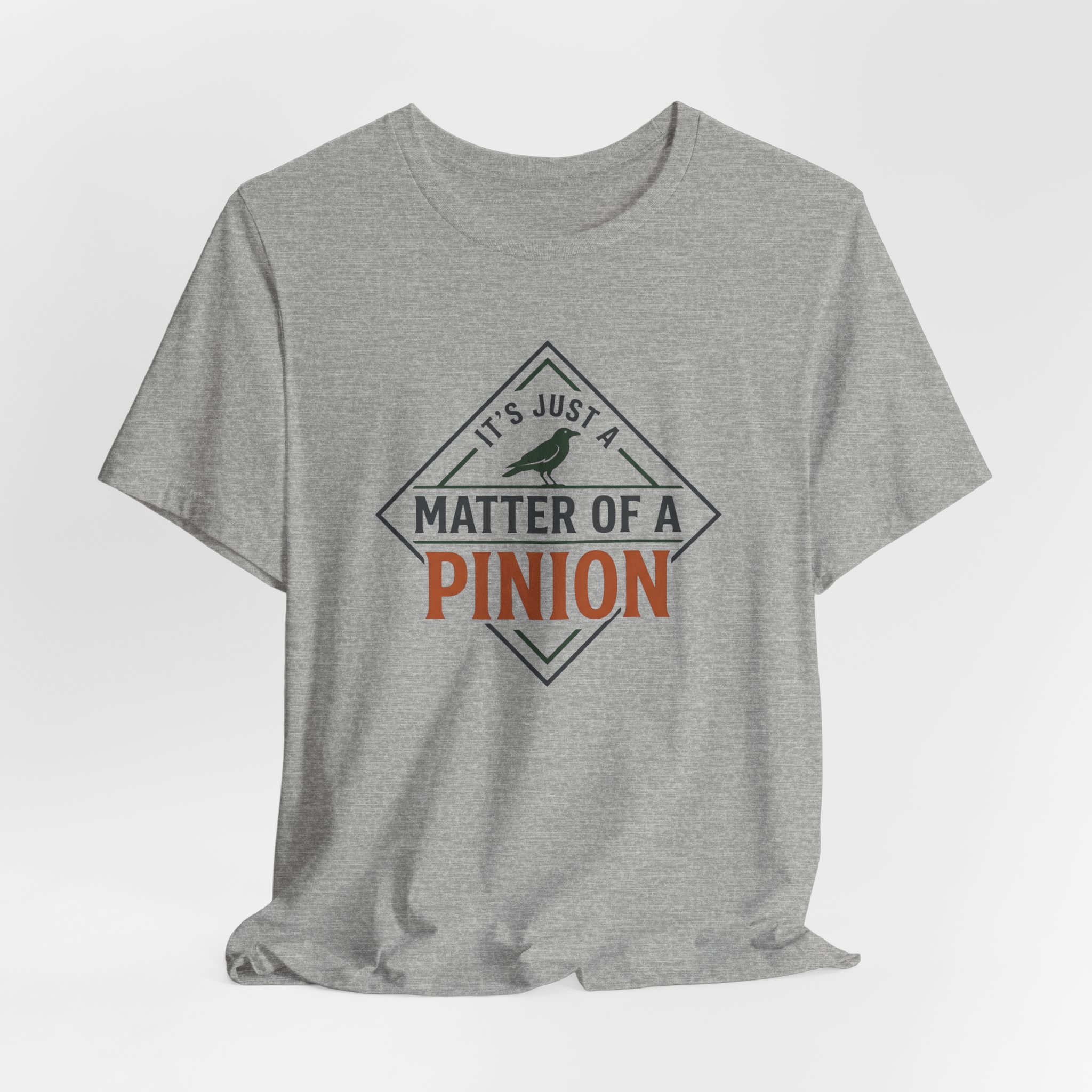 It's Just A Matter Of A Pinion T Shirt - Image 4