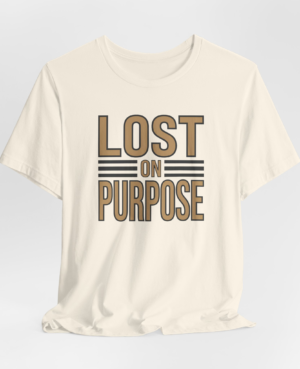 Lost On Purpose T-Shirt